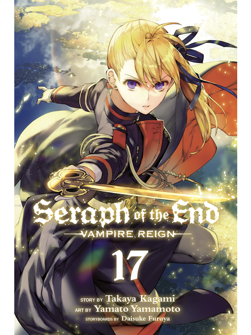 Title details for Seraph of the End, Volume 17 by Takaya Kagami - Available